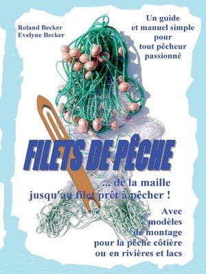 cover image of Filets de pêche, ... de la maille jusqu'au filet prêt à pêcher !